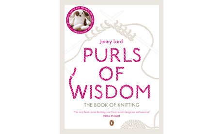 Purls of Wisdom: the book of knitting by Jenny Lord 